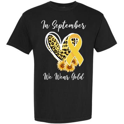 In September We Wear Gold For Childhood Cancer Awareness Garment-Dyed Heavyweight T-Shirt
