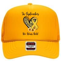 In September We Wear Gold For Childhood Cancer Awareness High Crown Mesh Back Trucker Hat