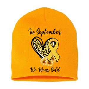 In September We Wear Gold For Childhood Cancer Awareness Short Acrylic Beanie