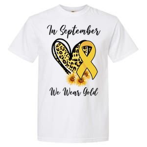 In September We Wear Gold For Childhood Cancer Awareness Garment-Dyed Heavyweight T-Shirt