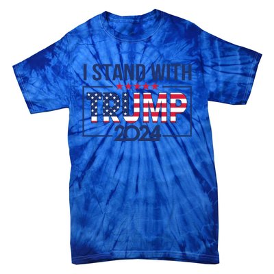 I Stand With Trump 2024 And Funny Gift Tie-Dye T-Shirt