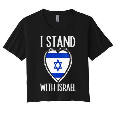 I Stand With Israel Patriotic Israel Flag Women's Crop Top Tee