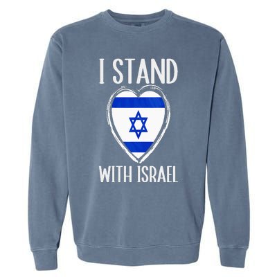 I Stand With Israel Patriotic Israel Flag Garment-Dyed Sweatshirt