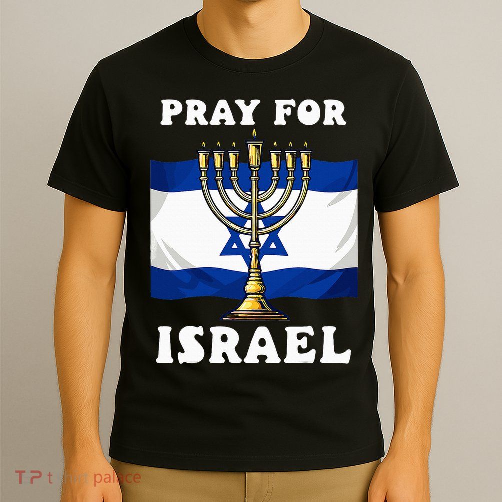 I Stand With Israel Support Israel Strong Pray For Israel T-Shirt