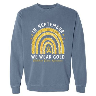 In September We Wear Gold Childhood Cancer Awareness Garment-Dyed Sweatshirt