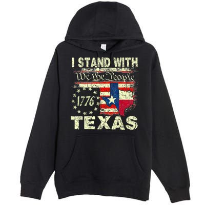 I Stand With Texas Premium Pullover Hoodie