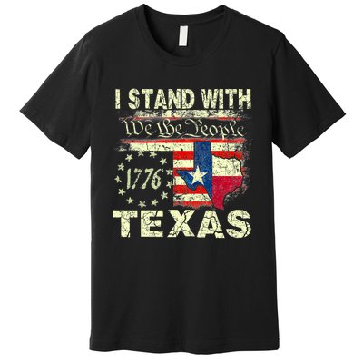 I Stand With Texas Premium T-Shirt