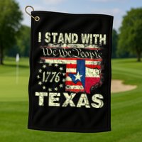 I Stand With Texas Golf Towel