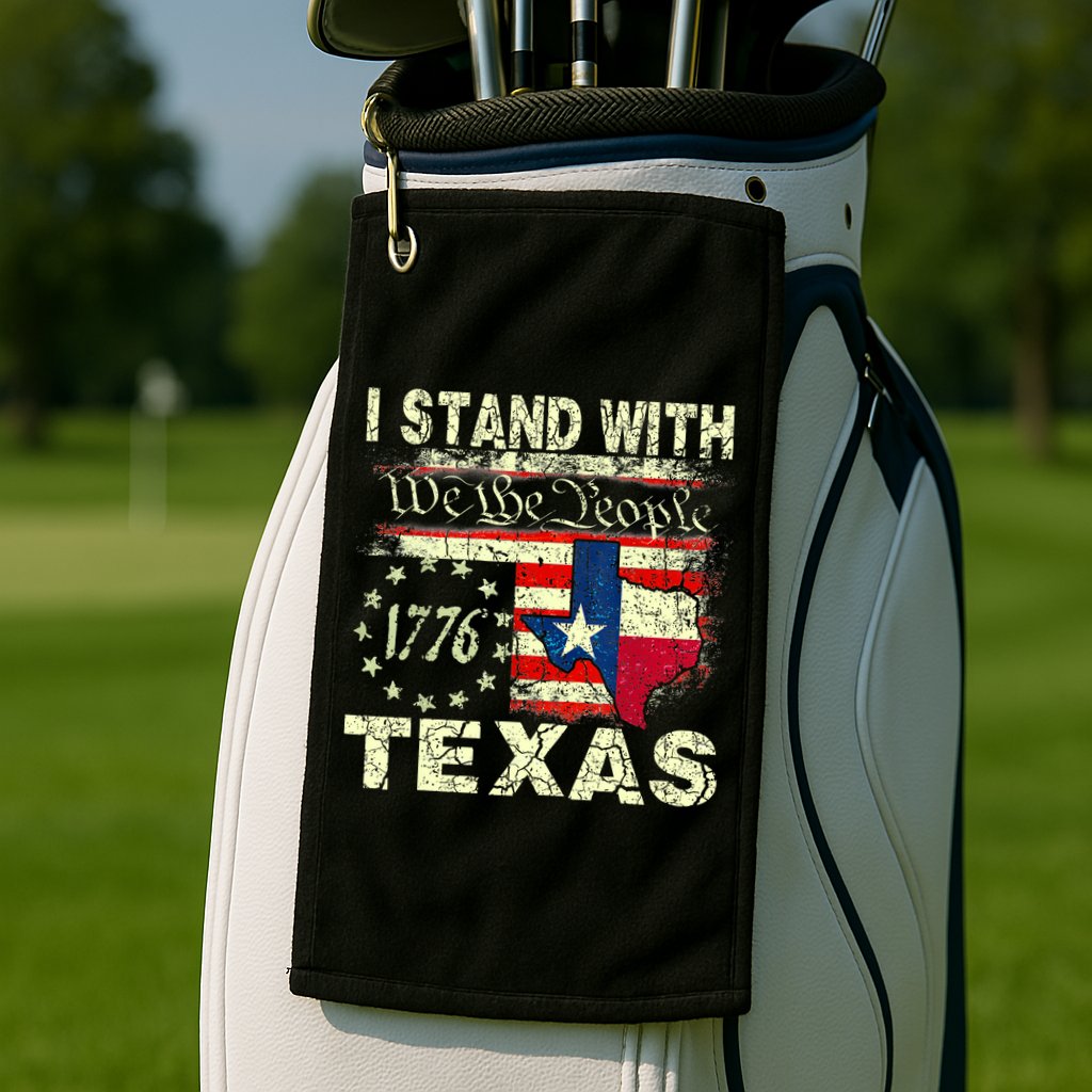 I Stand With Texas Golf Towel