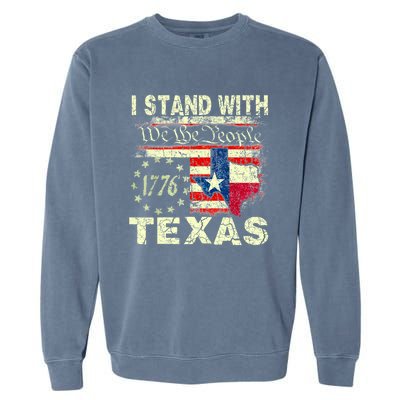 I Stand With Texas Garment-Dyed Sweatshirt