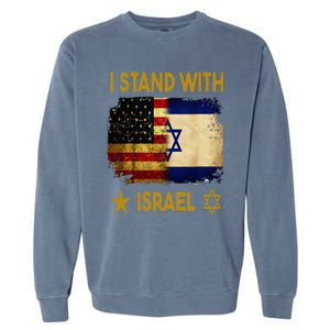 I Stand With Israel I Stand With Israel America Flag Garment-Dyed Sweatshirt