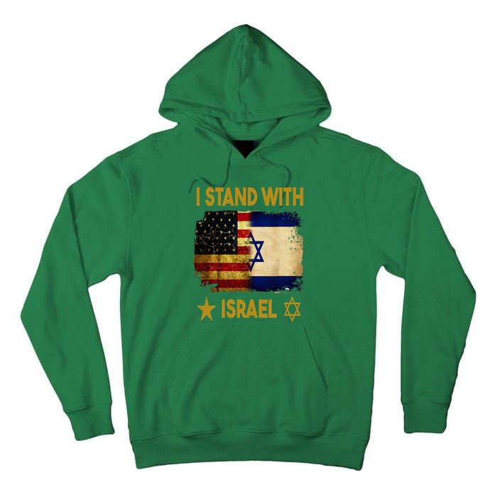 I Stand With Israel I Stand With Israel America Flag Tall Hoodie