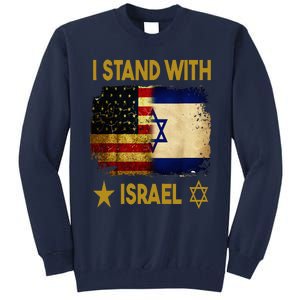 I Stand With Israel I Stand With Israel America Flag Tall Sweatshirt