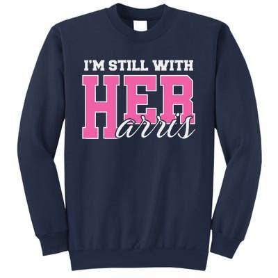 IM Still With Her Kamala Harris Imstillwithher Sweatshirt