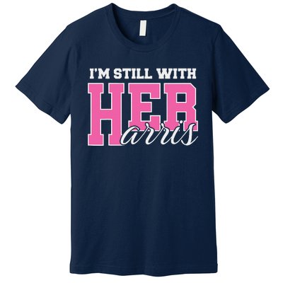 IM Still With Her Kamala Harris Imstillwithher Premium T-Shirt