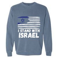 I Stand With Israel Jewish Hanukkah Garment-Dyed Sweatshirt