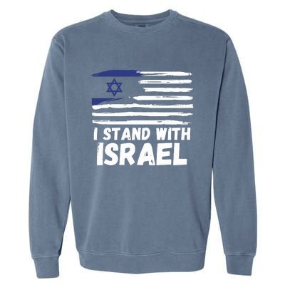 I Stand With Israel Jewish Hanukkah Garment-Dyed Sweatshirt