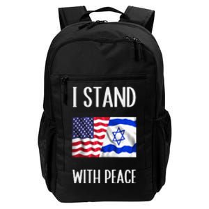 I Stand With Peace Patriotic Israel And Usa Flag Daily Commute Backpack