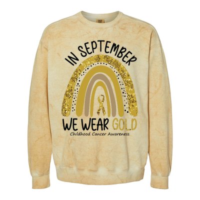 In September We Wear Gold Childhood Cancer Awareness Rainbow Colorblast Crewneck Sweatshirt