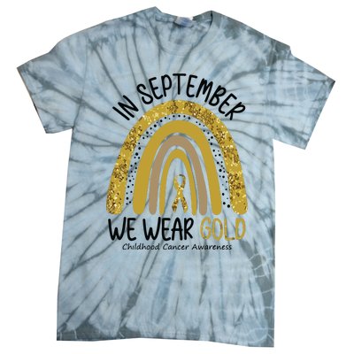 In September We Wear Gold Childhood Cancer Awareness Rainbow Tie-Dye T-Shirt