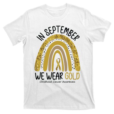 In September We Wear Gold Childhood Cancer Awareness Rainbow T-Shirt