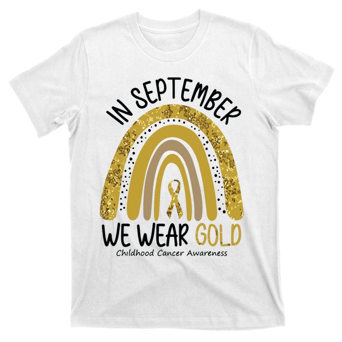 In September We Wear Gold Childhood Cancer Awareness Rainbow T-Shirt