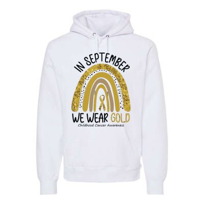 In September We Wear Gold Childhood Cancer Awareness Rainbow Premium Hoodie