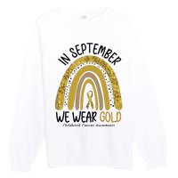 In September We Wear Gold Childhood Cancer Awareness Rainbow Premium Crewneck Sweatshirt