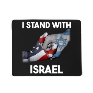 I Stand With Israel I Stand With Israel America Flag Design Mousepad