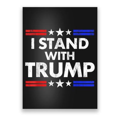 I Stand With Trump Poster
