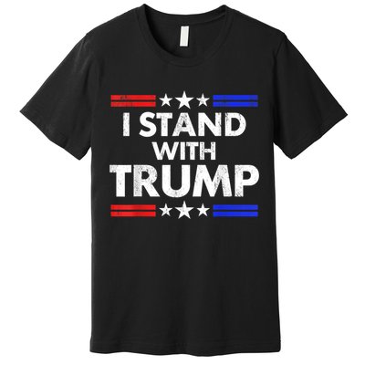 I Stand With Trump Premium T-Shirt