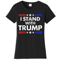 I Stand With Trump Women's T-Shirt