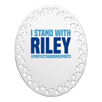 I Stand With Riley Gaines Protect Womens Sports Ceramic Oval Ornament