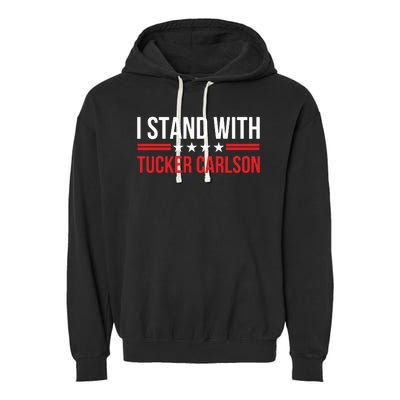 I Stand With Tucker Carlson Garment-Dyed Fleece Hoodie