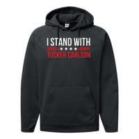 I Stand With Tucker Carlson Performance Fleece Hoodie