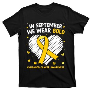 In September We Wear Gold Childhood Cancer Awareness T-Shirt