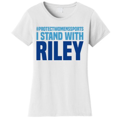 I Stand With Riley Gaines Protect Womens Sports Women's T-Shirt