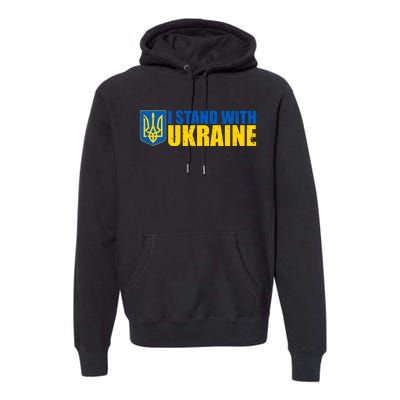 I Stand With Ukraine War Premium Hoodie