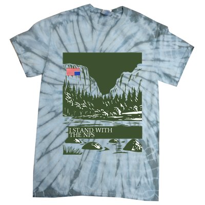 I Stand With The Nps National Park Support Tie-Dye T-Shirt