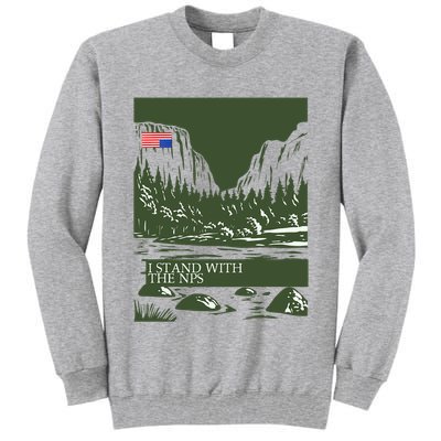 I Stand With The Nps National Park Support Tall Sweatshirt