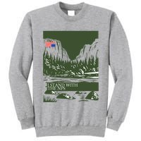 I Stand With The Nps National Park Support Tall Sweatshirt