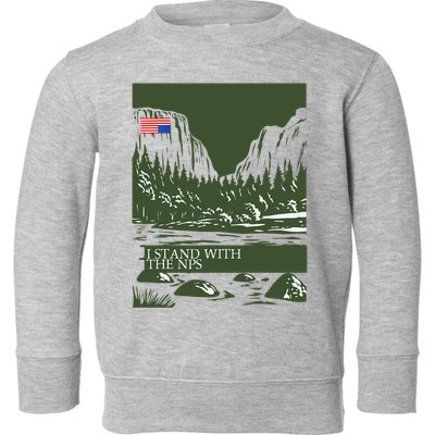 I Stand With The Nps National Park Support Toddler Sweatshirt