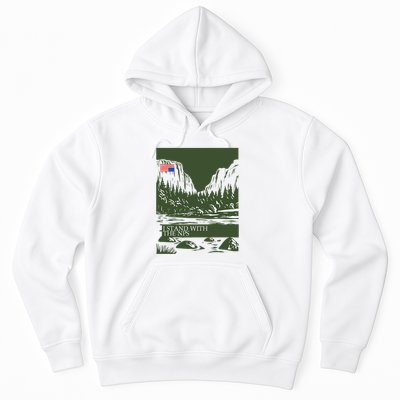 I Stand With The Nps National Park Support Hoodie