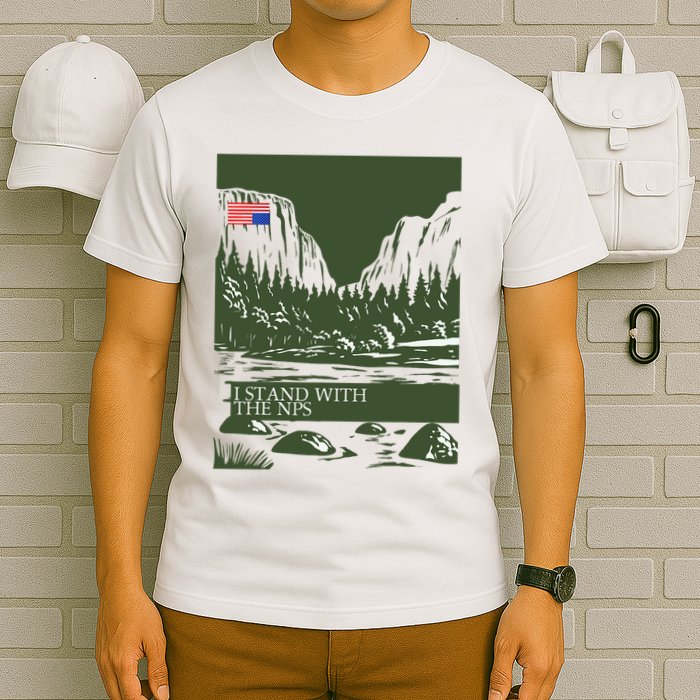 I Stand With The Nps National Park Support T-Shirt