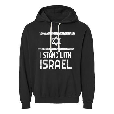 I Stand With Israel Garment-Dyed Fleece Hoodie