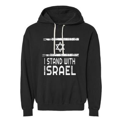 I Stand With Israel Garment-Dyed Fleece Hoodie