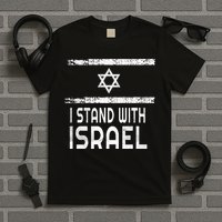 I Stand With Israel T-Shirt