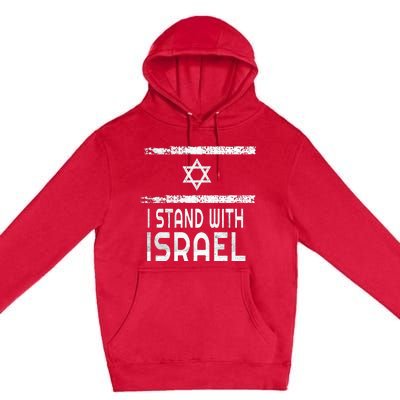 I Stand With Israel Premium Pullover Hoodie