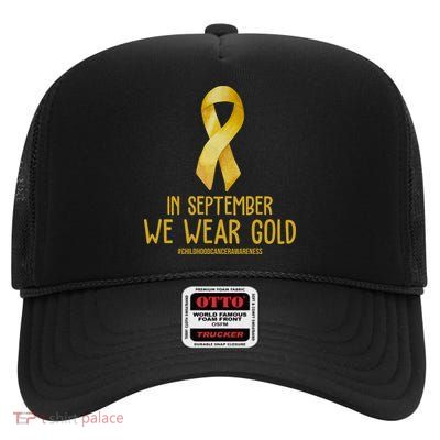 In September We Wear Gold Childhood Cancer High Crown Mesh Back Trucker Hat