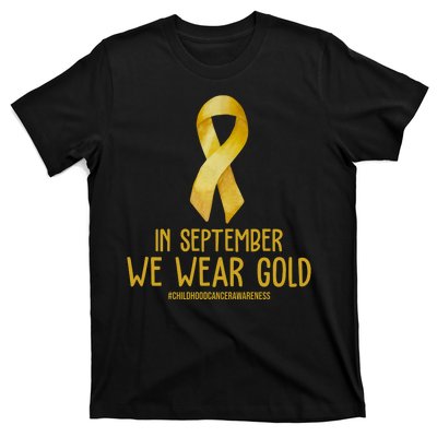 In September We Wear Gold Childhood Cancer T-Shirt